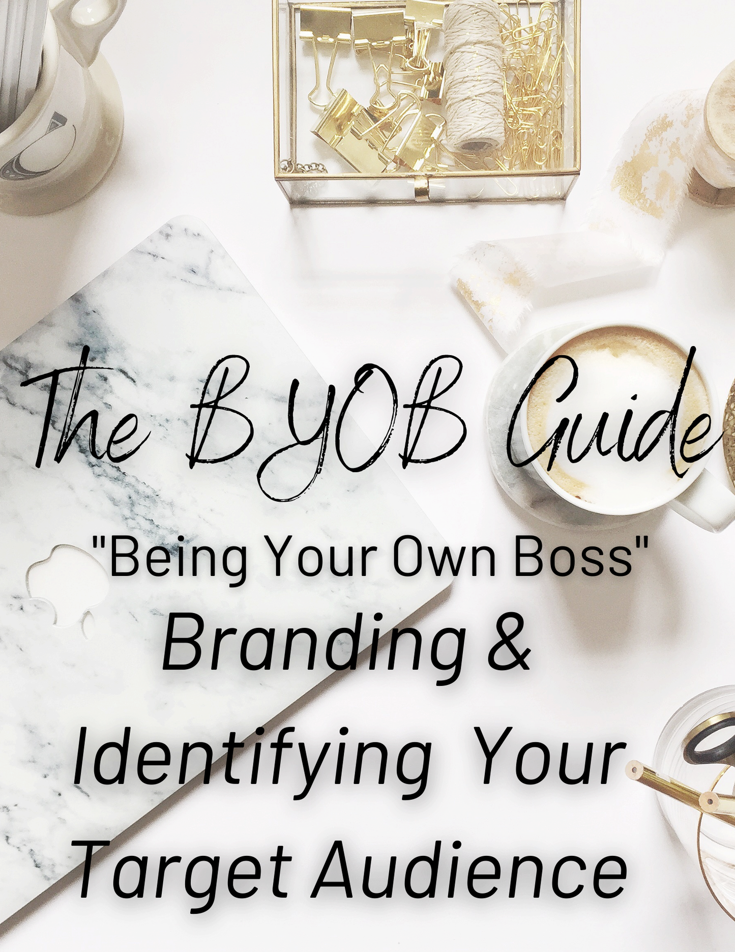 BYOB Branding & Identifying Your Target Audience